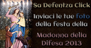 Manifesto per Sa Defentza Click 2013 per inviare foto della festa della Madonna della Difesa a ParteollaClick.com