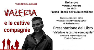 Locandina di presentazione del corto di raffaele Serra intitolato "Valeria e le cattive compagnie"