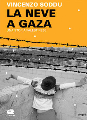 Presentazione del libro "La Neve a Gaza"" di Vincenzo Soddu - Dolianova, Biblioteca Comunale Piazza Brigata Sassari - 1 Febbario 2014 ore 18:30