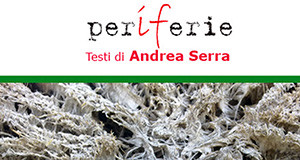 Copertina del libro "Periferie" di Andrea Serra - Dolianova,i - 25 Gennaio 2014 - ParteollaClick