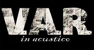 Logo della band V.A.R. - Musica Live con i VAR al Roxy Cafè - Dolianova - 14 Febbraio 2014 - ParteollaClick