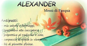 menù ddel pranzo di Pasqua 2014 all'Alexander Ristorante Pizzeria - Settimo San Pietro - 20 Aprile 2014 - ParteolalClcik