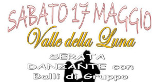 Locandina per la Serata Danzante compagnia di Stefano alla Valle della Luna -Serdiana - 17 Maggio 2014 - ParteollaClick