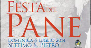 locandina per la Festa del Pane 2014 - Settimo San Pietro - Domenica 6 Luglio 2014 - ParteollaClick