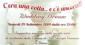 Locandina della sfilata di abiti da sposa: C'era una volta.. e c'è ancora!! Wedding Dream - Donori - 19 Settembre 2014 - ParteollaClick