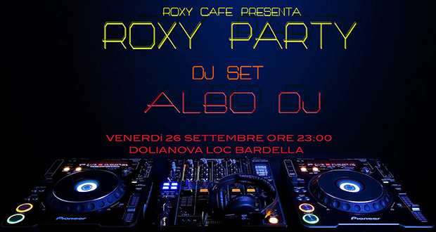 Locandina del Dj Set Live Albo Dj - Roxy Cafè - Dolianova - 26 Settembre 2014 - ParteollaClick