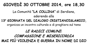 Locandina per la 13ª Giornata del Dialogo Cristianoislamico - Comunità La Collina - Serdiana - 30 Ottobre 2014 - ParteollaClick