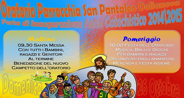 Locandina Festa di inaugurazione Anno Catechistico 20142015 all'Oratorio San Pantaleo - Dolianova 26 ottobre 2014 - ParteollaClick
