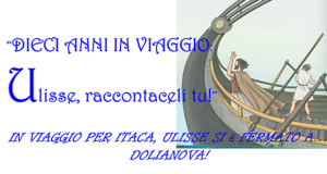 Locandina Dieci anni in viaggio.. Ulisse raccontaceli tu! - Dolianova - 12, 16, 26 Gennaio e 2 Febbraio 2015 - ParteollaClick