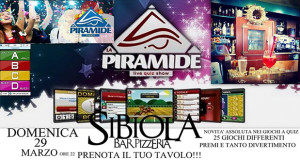 Locandina La Piramide Quiz al Bar Sibiola al Bar Sibiola - Serdiana - 29 Marzo 2015 - ParteolaClick