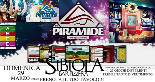 Locandina La Piramide Quiz al Bar Sibiola al Bar Sibiola - Serdiana - 29 Marzo 2015 - ParteolaClick