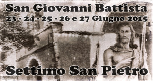 Locandina Festa di San Giovanni Battista - Settimo San Pietro - Dal dal 23 sino al 27 Giugno 2015 ParteollaClick