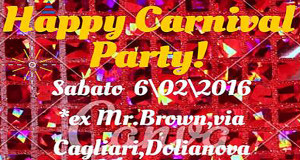 Banner Happy Carnival Party 2016 - Mr.Brown, Dolianova - 6 Febbraio 2016 - ParteollaClick