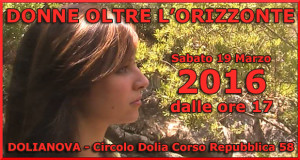 Banner Donne oltre l'orizzonte, serata di beneficenza con raccolta di beni e fondi - Dolianova, Circolo Dolia - 19 Marzo 2016 - ParteollaClick