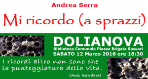 Banner Presentazione del libro Mi Ricordo a sprazzi di e con Andrea Serra - Dolianova, Biblioteca Comunale - 12 Marzo 2016 - ParteollaClick