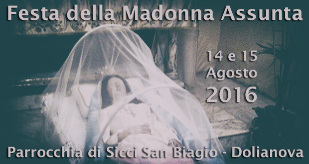 Banner Festa della Madonna Assunta - Dolianova, Parrocchia di Sicci San Biagio - 14 e 15 Agosto 2016 - ParteollaClick