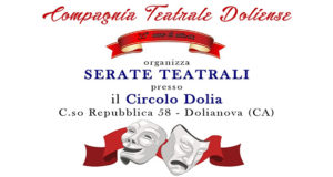 Banner 4 Serate Teatrali organizzate dalla Compagnia Teatrale Doliense al Circolo Dolia - Dolianova, Corso Repubblica 58 - 18 e 26 Novembre, 2 e 9 Dicembre 2017 - ParteollaClick