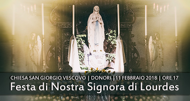 Banner Festa di Nostra Signora di Lourdes per i 160 anni dalla prima apparizione - Donori, Chiesa di San Giorgio Vescovo - Domenica 11 Febbraio 2018 - ParteollaClick