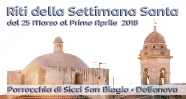 Banner Riti della Settimana Santa nella Chiesa di San Biagio - Dolianova - Dal 25 Marzo al Primo Aprile 2018