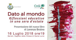 Banner Presentazione del libro Dato al Mondo di e con Lorenzo Braina - Barrali - 16 Luglio 2018 - ParteollaClick