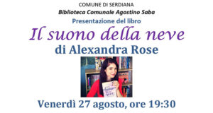 Banner Presentazione del libro Il suono della neve di Alexandra Rose - Serdiana - 27 Agosto 2021 - ParteollaClick