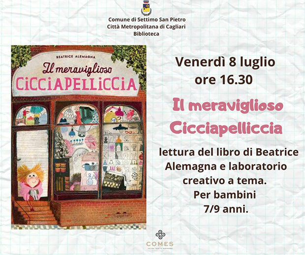 IL MERAVIGLIOSO CICCIAPELLICCIA, laboratorio di lettura per bambini - Settimo San Pietro - 8 Luglio 2022 - ParteollaClick