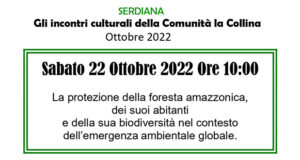 Banner Incontro Culturale, sulla protezione della foresta amazzonica, alla Comunià La Collina - Serdiana - 22 Ottobre 2022 - ParteollaClick