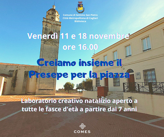 Creiamo insieme il Presepe per la piazza - Settimo San Pietro - 11 e 16 Novembre 2022 - ParteollaClick